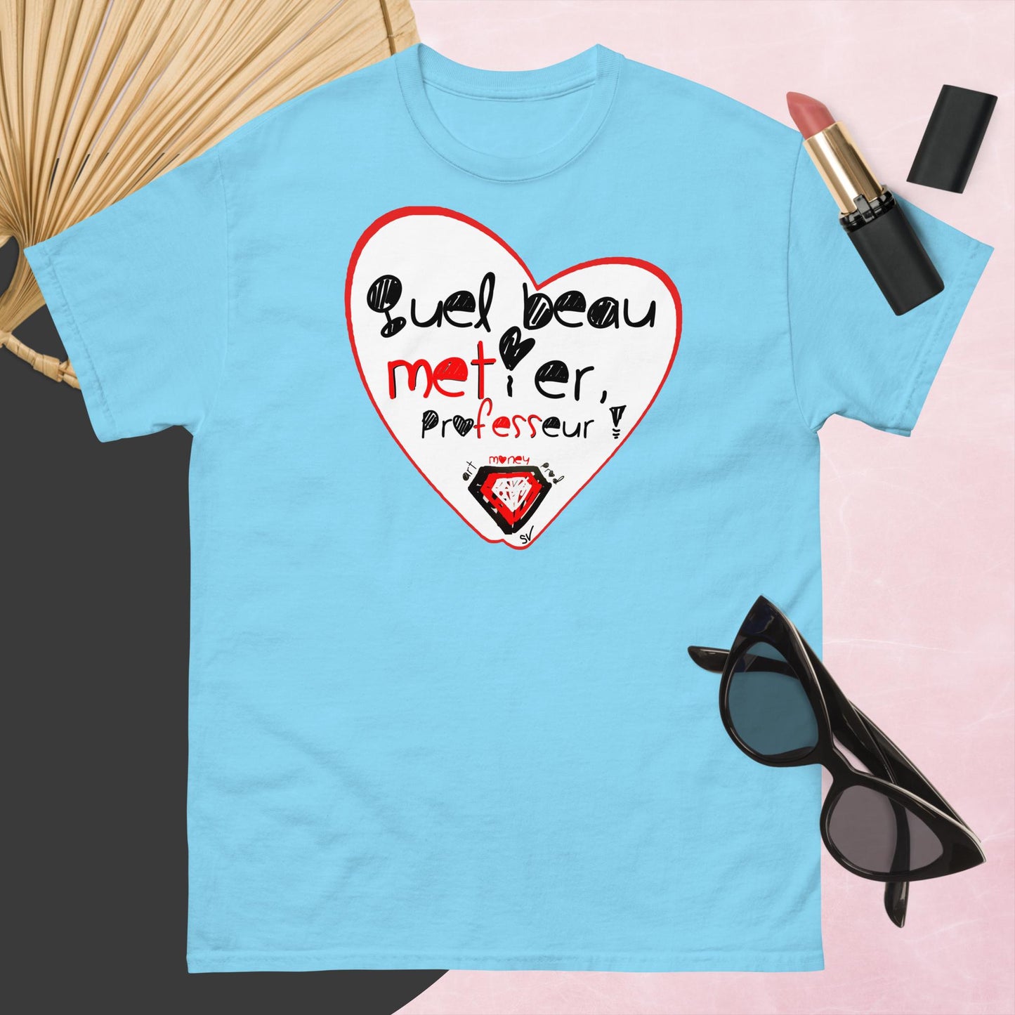 T-shirt classique unisexe - Quel beau métier, professeur !