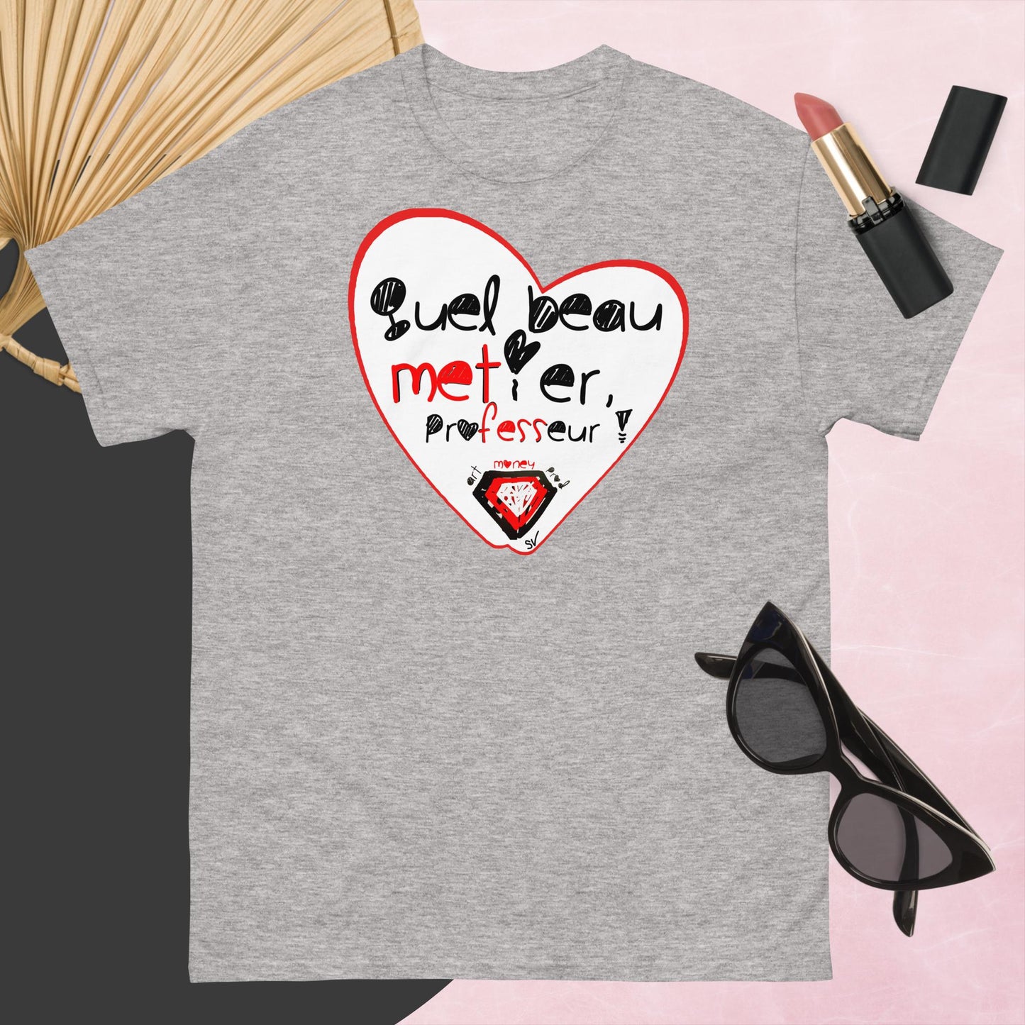 T-shirt classique unisexe - Quel beau métier, professeur !